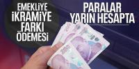 Emeklilere fark ödemeleri yarın başlıyor