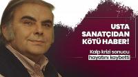 Enis Fosforoğlu hayatını kaybetti