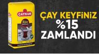 ÇAYKUR, kuru çay fiyatlarına yüzde 15 zam yaptı
