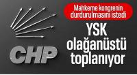 YSK, CHP'nin İstanbul İl Kongresi için olağanüstü toplanacak