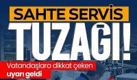 Bakanlık uyardı: Sahte servis tuzağına dikkat!