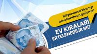 Ev kiraları ertelenebilir mi?