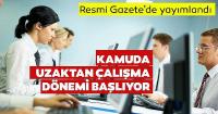 Kamu çalışanlarına yönelik ilave tedbirler getirildi 