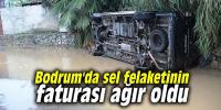 Bodrum'da dere yatağı taştı, otomobil derede sürüklendi