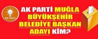 AK Parti Muğla belediye başkan adayları 