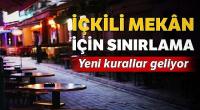 Alkollü mekânlara yeni kurallar geliyor