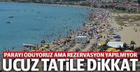 Tatilcilere ucuz fiyat uyarısı
