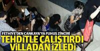Fethiye'den Çankaya'ya fuhuş zinciri