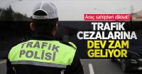 Trafik cezalarına dev zam yolda: İşte belirlenen yeni rakamlar