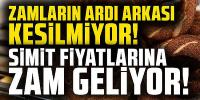Bu kez de simit fiyatlarına zam geliyor