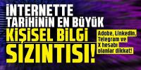 Adobe, LinkedIn, Telegram ve X'te tarihin en büyük sızıntısı