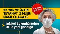 65 yaş üstünün seyahati ile ilgili genelge