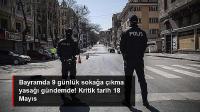  9 günlük sokağa çıkma yasağı gündemde!