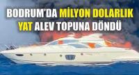 Bodrum açıklarında motor yat yandı