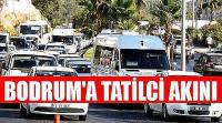  Bodrum’a akın akın gelmeye başladılar 