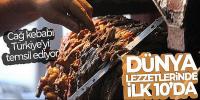 Dünyanın en lezzetli 9'uncu yemeği: Cağ kebabı