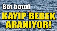 Göçmen botu battı, bir bebek kayıp