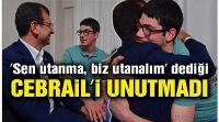 Ekrem İmamoğlu, ''Sen utanma, biz utanalım' dediği Cebrail'i ziyaret etti!