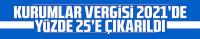 Kurumlar vergisi 2021’de yüzde 25’e çıkarıldı
