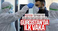 Koronavirüs Gürcistan'a sıçradı