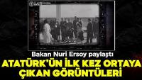 Atatürk'ün hiç gün yüzüne çıkmamış görüntüleri!