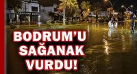 Bodrum'u sel vurdu