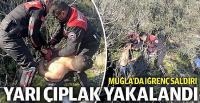 Muğla'da iğrenç tecavüz girişimi!