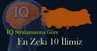 Türkiye'nin en zeki 10 ili!