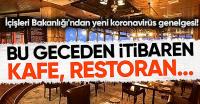 İçişleri Bakanlığı'ndan kafe ve restoranlarla ilgili yeni genelge
