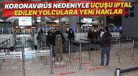 Koronavirüs salgını nedeniyle uçuşu iptal edilen yolculara yeni haklar