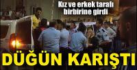 Kız ve erkek tarafı birbirine girdi! 