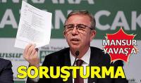 Mansur Yavaş hakkında soruşturma başlatıldı! 