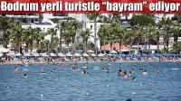 Tatil cenneti Bodrum yerli turistle 'bayram' ediyor