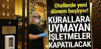 Genelgeye uymayan işletmeler kapatılacak