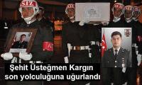 Şehit Üsteğmen Kargın son yolculuğuna uğurlandı