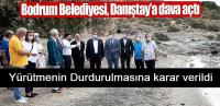 Bodrum Belediyesi\'nin Danıştay\'a Açtığı Dava Sonuçlandı