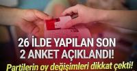 26 ildeki seçim anketi açıklandı