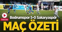 Bodrumspor 5- Sakaryaspor 0