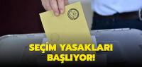 Seçimlere sayılı gün kaldı... Yasaklar perşembe günü başlayacak
