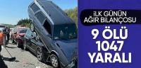 Bayram tatili başladı: Trafik kazalarında 9 kişi hayatını kaybetti