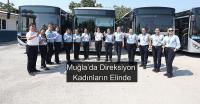 Muğla’da Direksiyon Kadınların Elinde