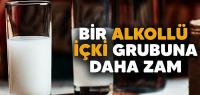 Bir alkollü içki grubuna daha zam