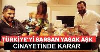 Bodrum'da Yasak aşk cinayetinde karar verildi!