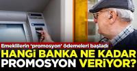 Emeklilerin promosyon ödemeleri başladı