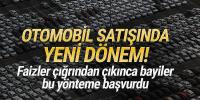 Kredi kartı ile 12 ay taksitle otomobil satışı başladı