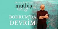 Devrim Erbil'den Bodrum'da yüzyılın sergisi...