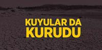 ‘Yer altı’nı da tahrip etmeyin! Kuyular da kurudu