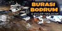 Sele neden olan binalar yıkılacak
