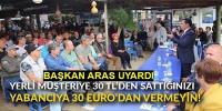 Başkan Aras, Bodrum esnafını uyardı
