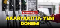 Tarih netleşti... Akaryakıtta yeni dönem!